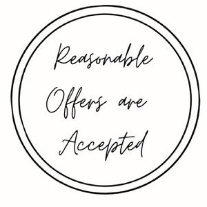 REASONABLE OFFERS WELCOME